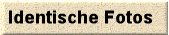Identische Fotos